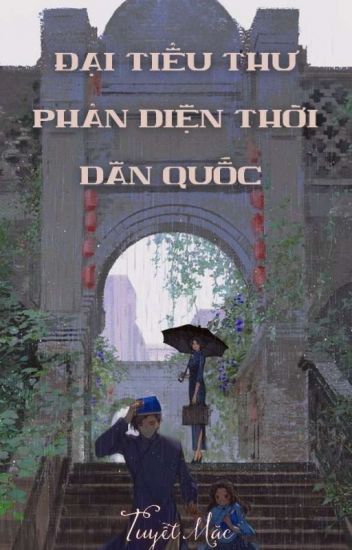 Đại Tiểu Thư Phản Diện Thời Dân Quốc