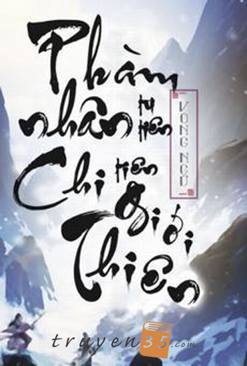 Phàm Nhân Tu Tiên Chi Tiên Giới Thiên (Phàm Nhân Tu Tiên 2)