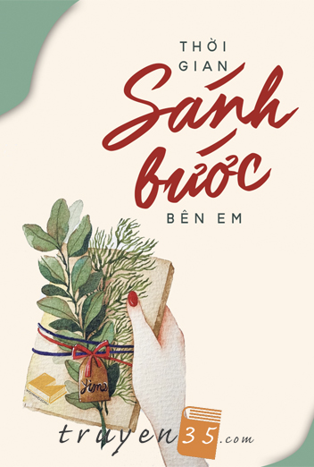 Thời Gian Sánh Bước Bên Em