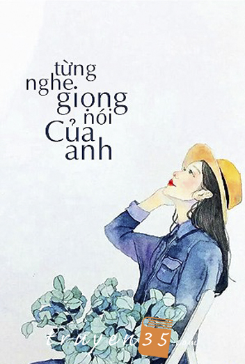 Từng Nghe Giọng Nói Của Anh