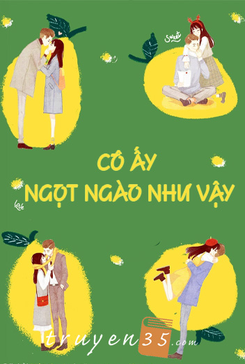 Cô Ấy Ngọt Ngào Như Vậy