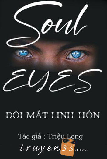 Soul Eyes - Đôi Mắt Linh Hồn