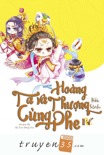 Ta Và Hoàng Thượng… Cùng Phe