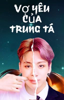 [Fanfic] [KookMin] Vợ Yêu Của Trung Tá