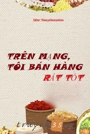 Trên Mạng, Tôi Bán Hàng Rất Tốt