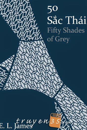 50 Sắc Thái - Fifty Shades of Grey