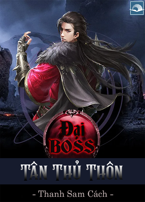 Đại Boss Tân Thủ Thôn