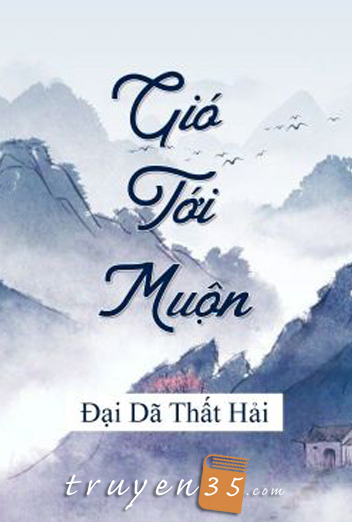 Gió Tới Muộn