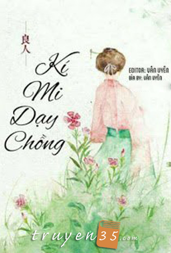 Kí Mi Dạy Chồng (Tướng Công, Đừng Như Vậy)