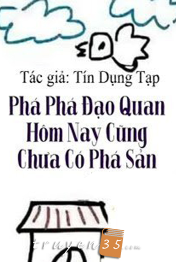 Phá Phá Đạo Quan Hôm Nay Cũng Chưa Có Phá Sản