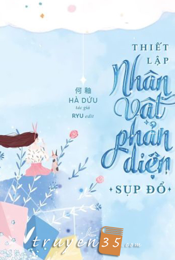 Thiết Lập Nhân Vật Phản Diện Sụp Đổ