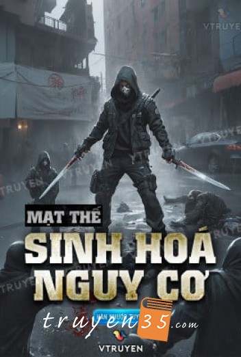 Mạt Thế: Sinh Hoá Nguy Cơ