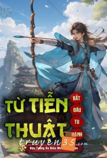 Từ Tiễn Thuật Bắt Đầu Tu Hành