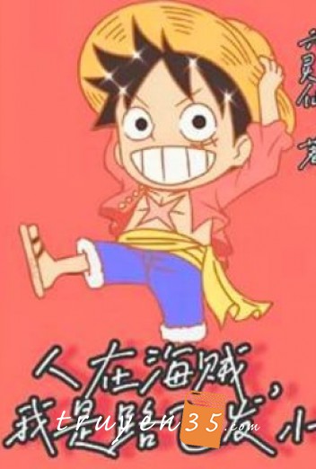 Người Tại Hải Tặc, Ta Là Luffy Bạn Thân